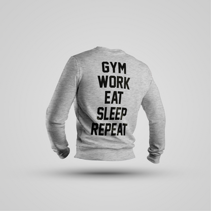GYM WORK EAT SLEEP REPEAT - Crewneck Premium