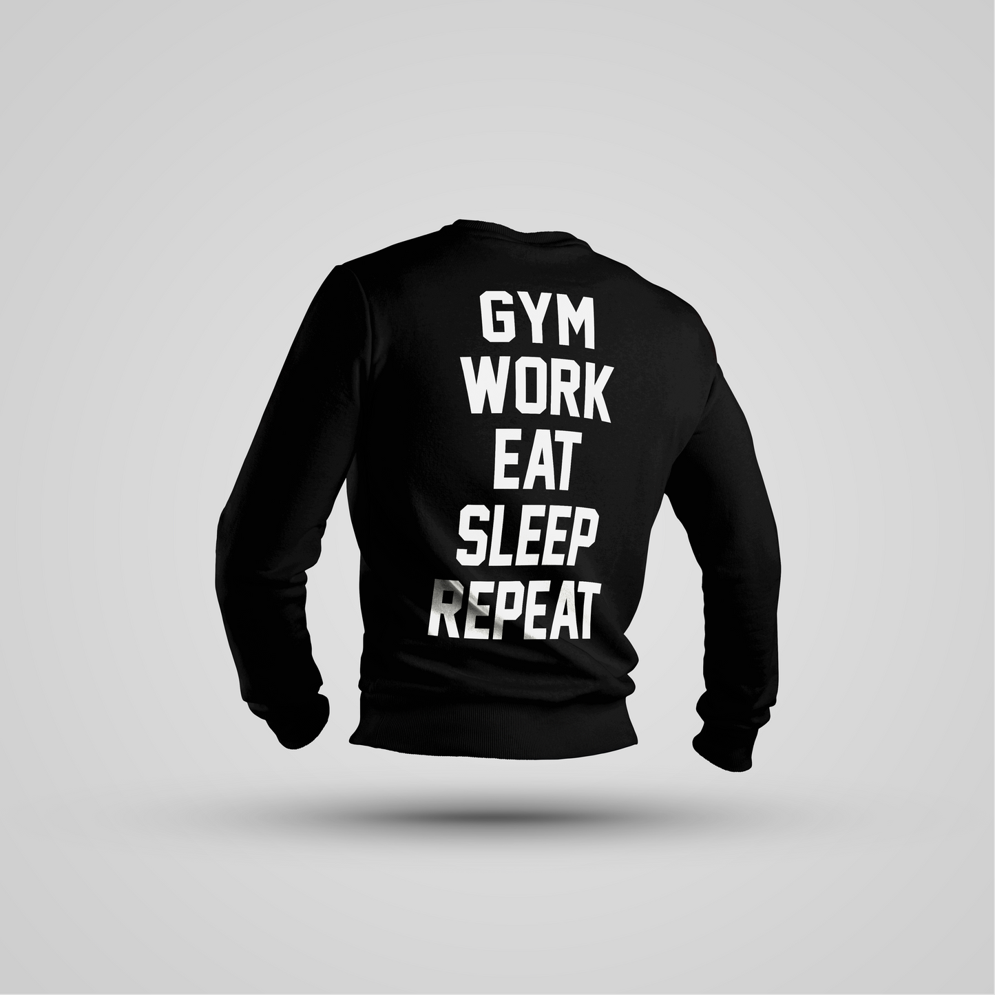 GYM WORK EAT SLEEP REPEAT - Crewneck Premium