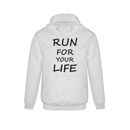 RUN FOR YOUR LIFE - Hoodie Premium