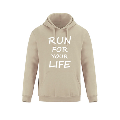RUN FOR YOUR LIFE - Hoodie Premium